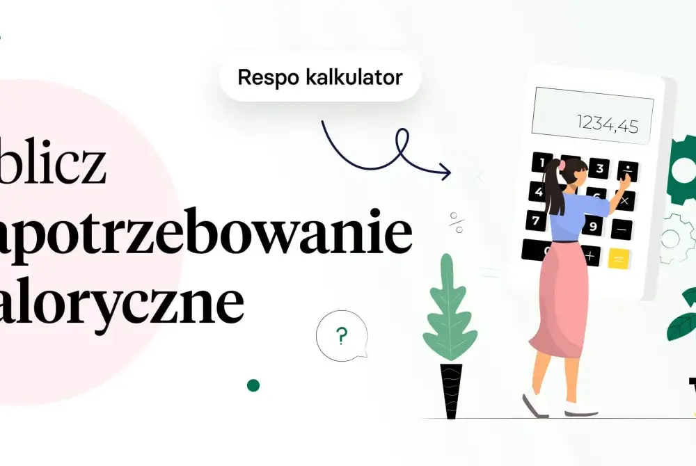 Ile kalorii potrzebuje kalkulator – oblicz swoje dzienne zapotrzebowanie